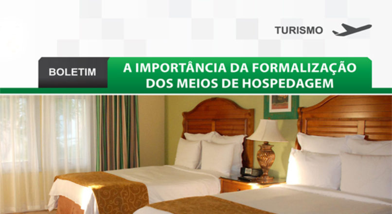 Boletim: A importância da formalização dos meios de hospedagem