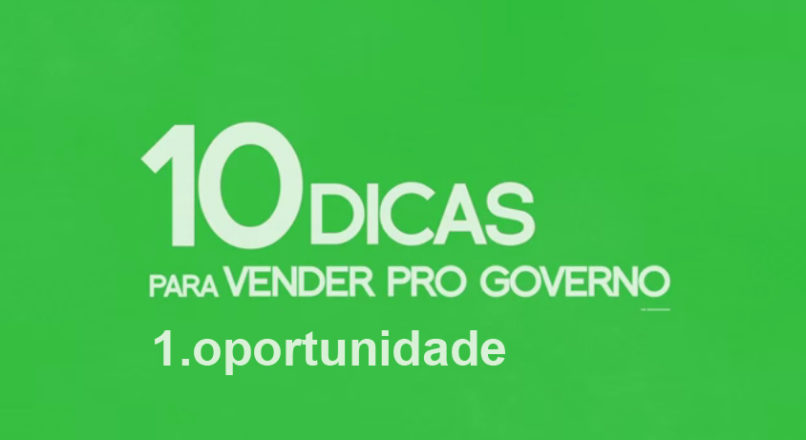 Como vender para o governo – oportunidade