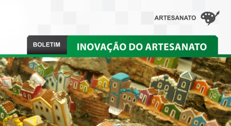 Boletim: Inovações no artesanato