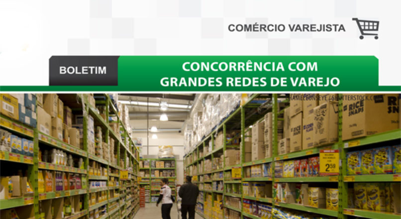 Boletim: Concorrência com grandes redes de varejo