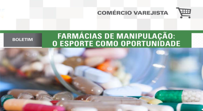Boletim: Farmácias de manipulação – O esporte como oportunidade