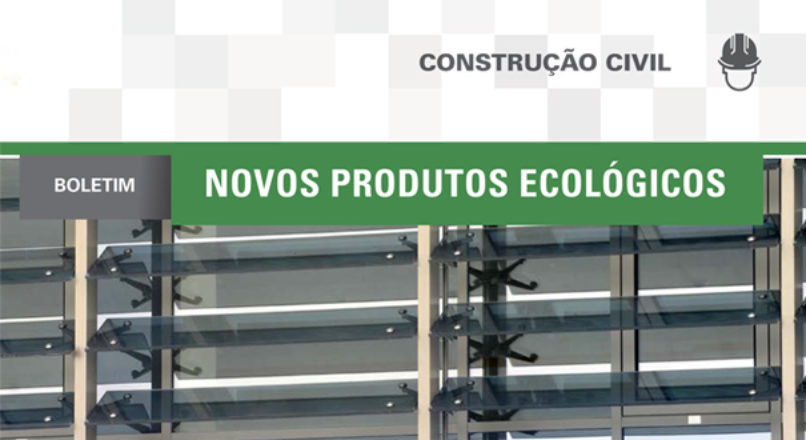 Boletim: Novos produtos ecológicos