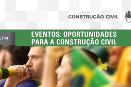 Boletim: Eventos – oportunidades para a construção civil