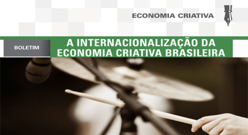 Boletim: A internacionalização da economia criativa brasileira