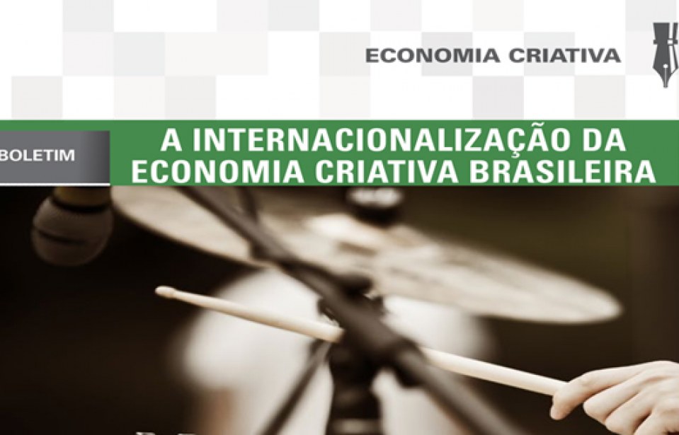 Boletim: A internacionalização da economia criativa brasileira