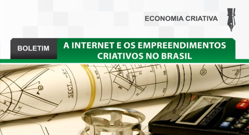 Boletim: A internet e os empreendimentos criativos no Brasil