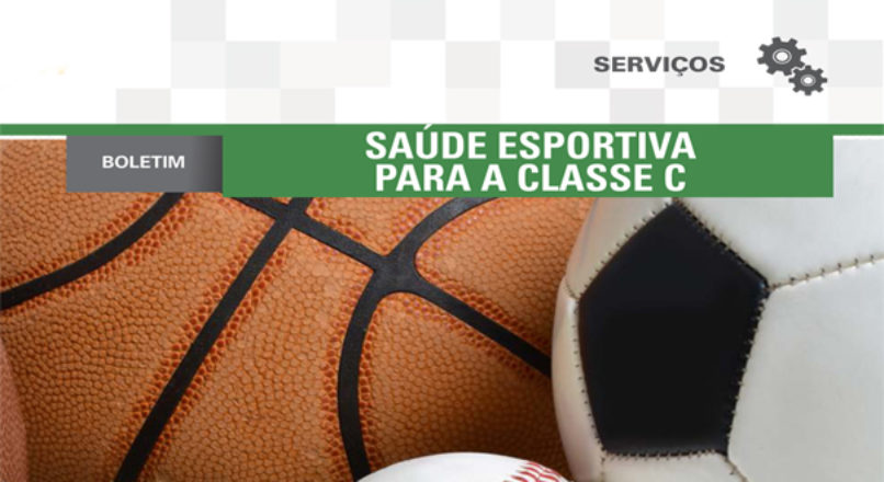 Boletim: Saúde esportiva para a classe C