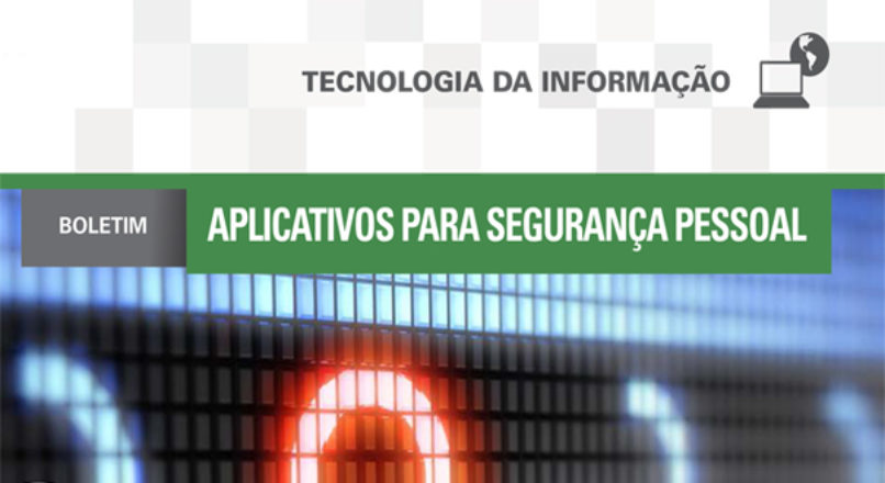 Boletim: Aplicativos para segurança pessoal
