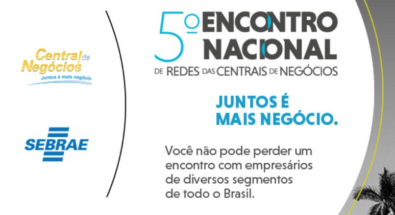 Encontro em MG reunirá redes de centrais de negócios