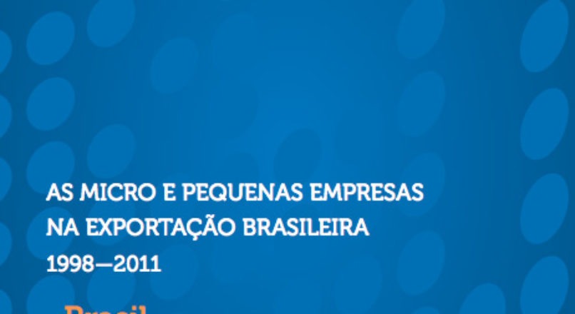 Estudo mapeia exportações das MPEs entre 1998 e 2011