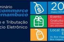 Recife sediará encontro sobre legislação e tributação de e-commerce