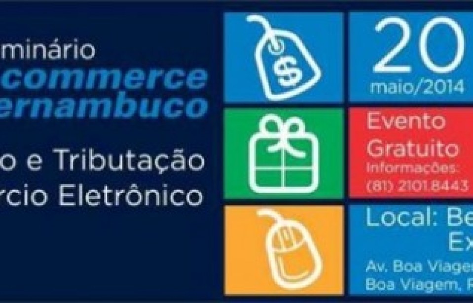 Recife sediará encontro sobre legislação e tributação no e-commerce