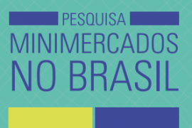 Pesquisa do Sebrae revela perfil dos Minimercados no Brasil
