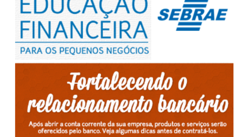 Fortalecendo o relacionamento com seu banco