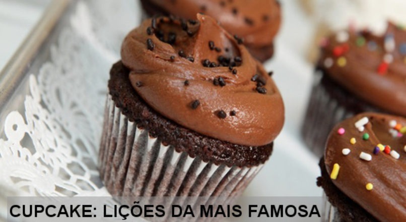 Cupcake: lições da mais famosa do mundo