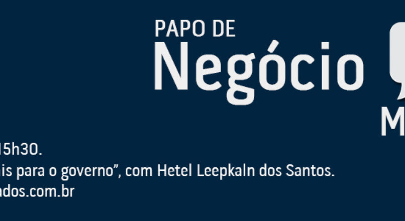 Papo de Negócios – Venda mais para o governo