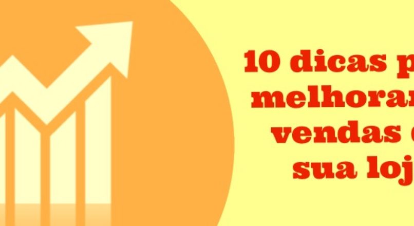 10 dicas para fazer seu comércio vender mais