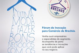 Brechós: Sebrae promove debate sobre inovações no segmento