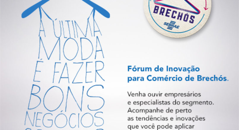 Brechós: Sebrae promove debate sobre inovações no segmento