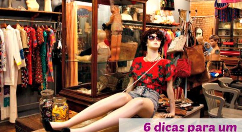 6 dicas essenciais para um brechó de sucesso