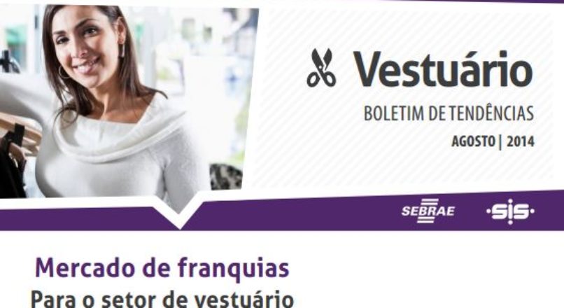 Boletim – Mercado de franquias Para o setor de vestuário