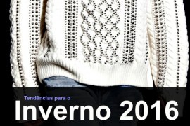 Tendências para o Inverno 2016