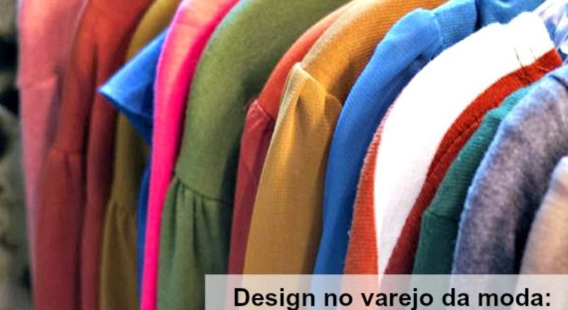 Design no varejo da moda – organizando o estoque
