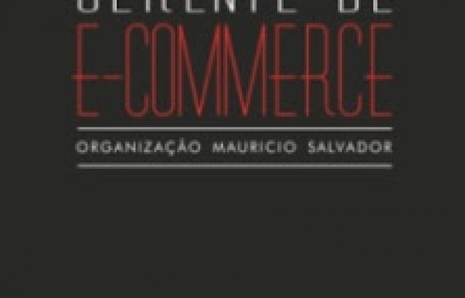 Presidente da Abcomm lança livro “Gerente de E-commerce”