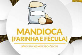 Mandiocultura: panorama do mercado