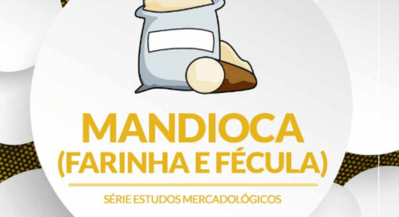 Mandiocultura: panorama do mercado