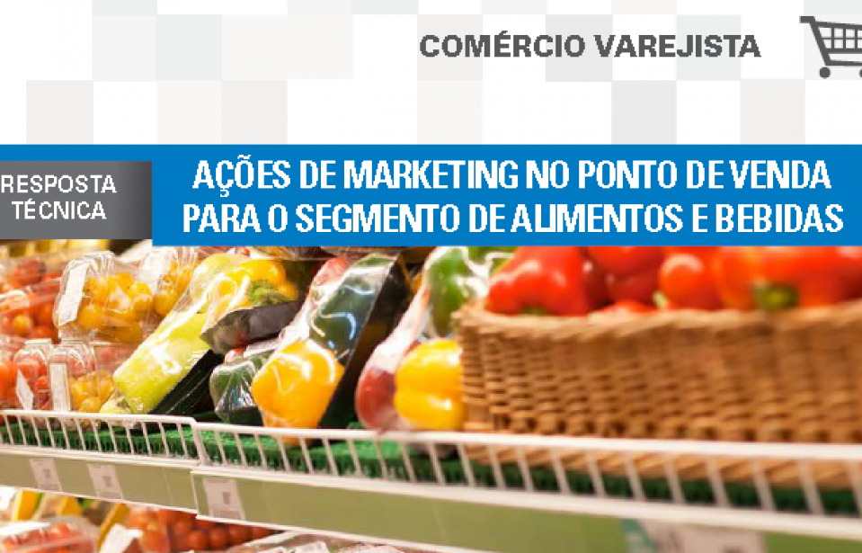 Boletim- Ações de marketing no ponto de venda para o segmento de alimentos e bebidas