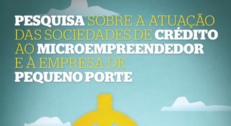 Pesquisa Sociedades de credito ao microempreendedor – Sebrae 2013