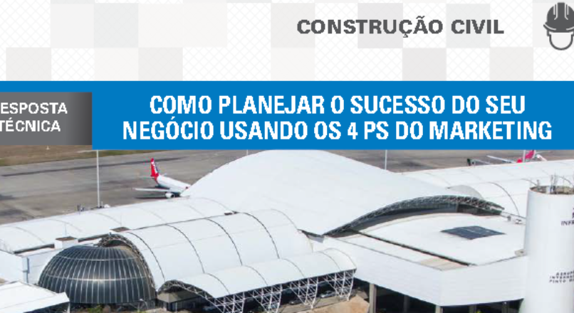 Boletim- Como planejar o sucesso do seu negócio usando os 4 Ps do marketing