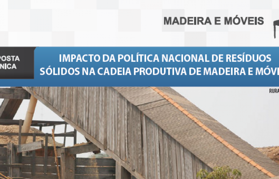Boletim- Impacto da Política Nacional de Resíduos Sólidos na cadeia produtiva de móveis e madeira