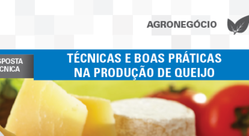 Boletim- Técnicas e boas práticas na produção de queijos