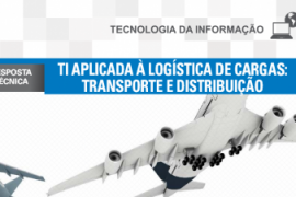 Boletim – TI aplicada à logística de cargas – Transporte e Distribuição