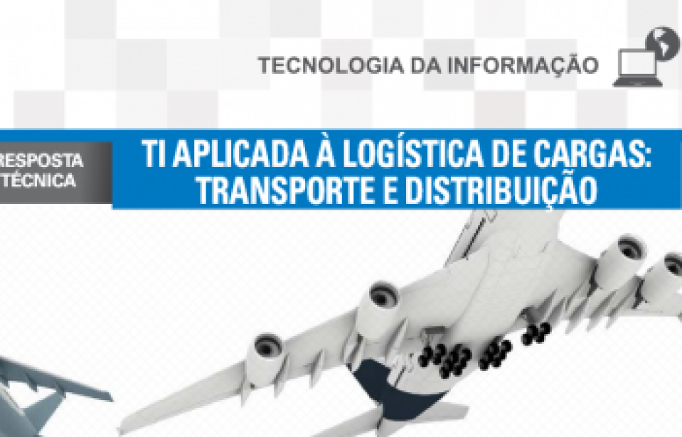 Boletim – TI aplicada à logística de cargas – Transporte e Distribuição