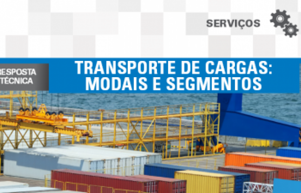 Boletim – Transporte de cargas: Modais de transporte e segmentos