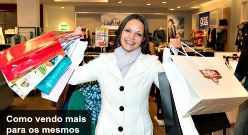 Como vendo mais para os mesmos consumidores?