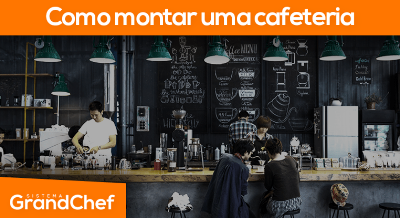 Como Montar uma Cafeteria de Sucesso