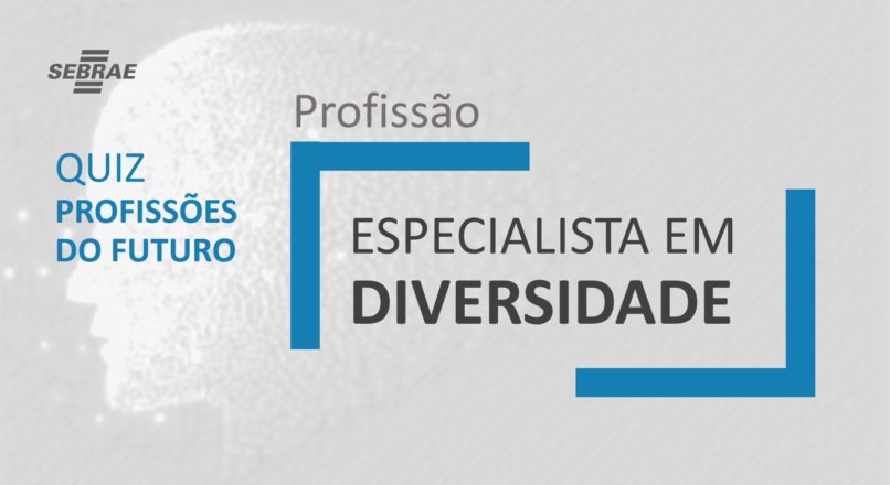 Especialista em Diversidade – O que faz?