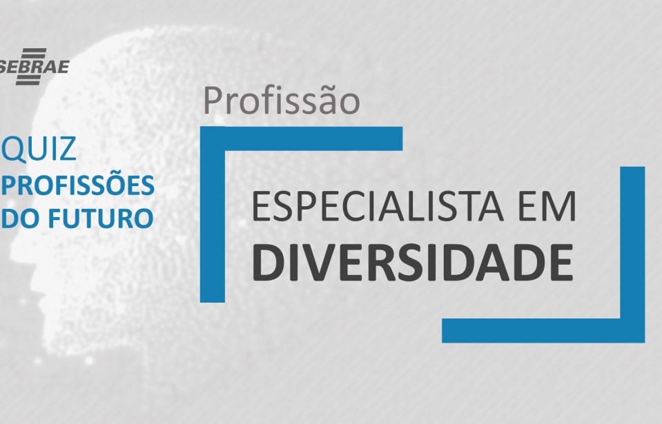 Especialista em Diversidade – O que faz?