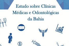 Estudo sobre clinicas médicas e odontológicas na Bahia