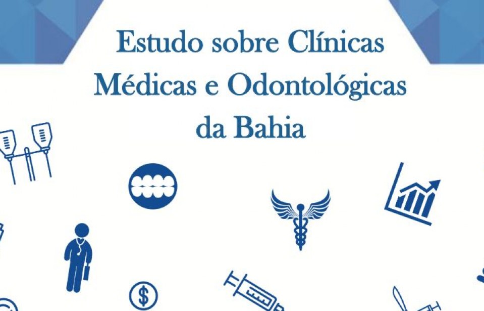 Estudo sobre clinicas médicas e odontológicas na Bahia