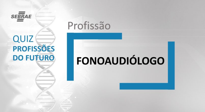 Fonoaudiólogo – O que faz?