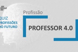Professor 4.0 – O que faz?