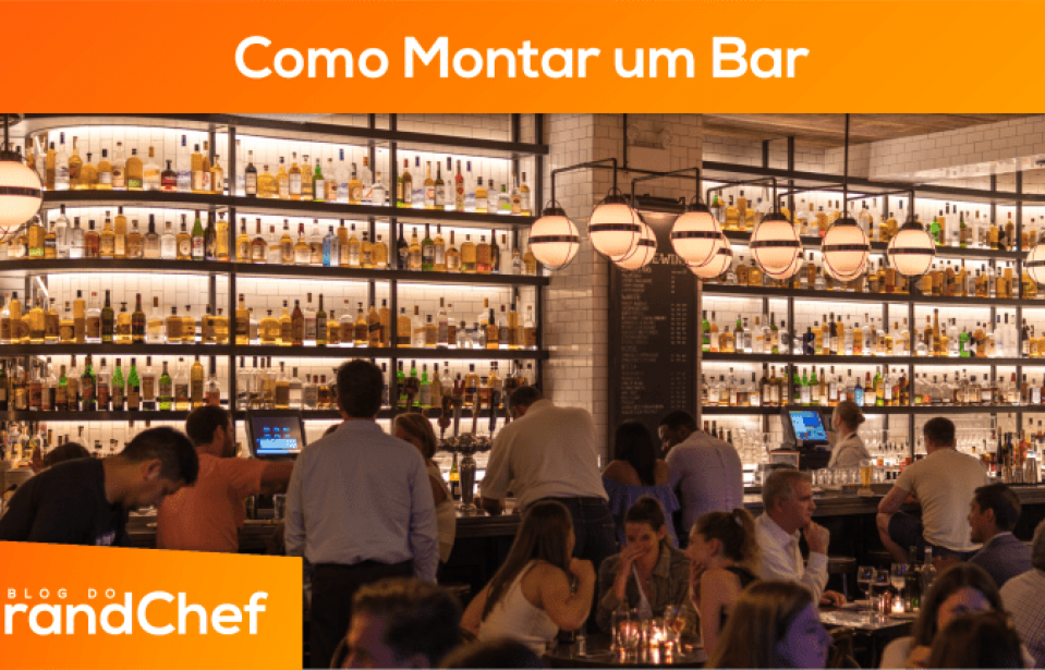 Entenda Como Montar Um Bar