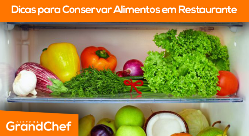 Dicas Para Conservar Alimentos Em Restaurante