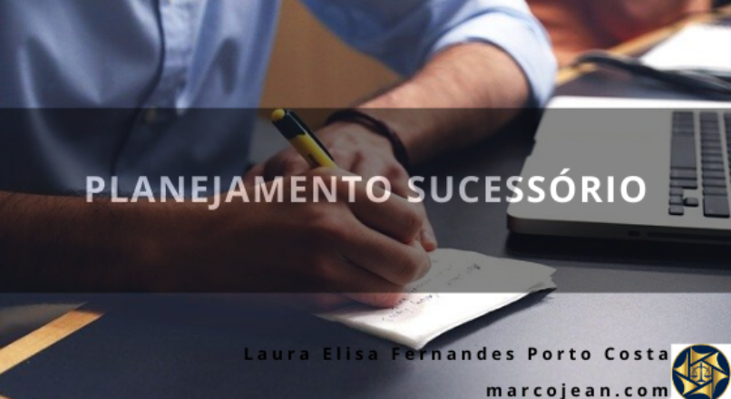 Planejamento Sucessório: Entenda sua importância!