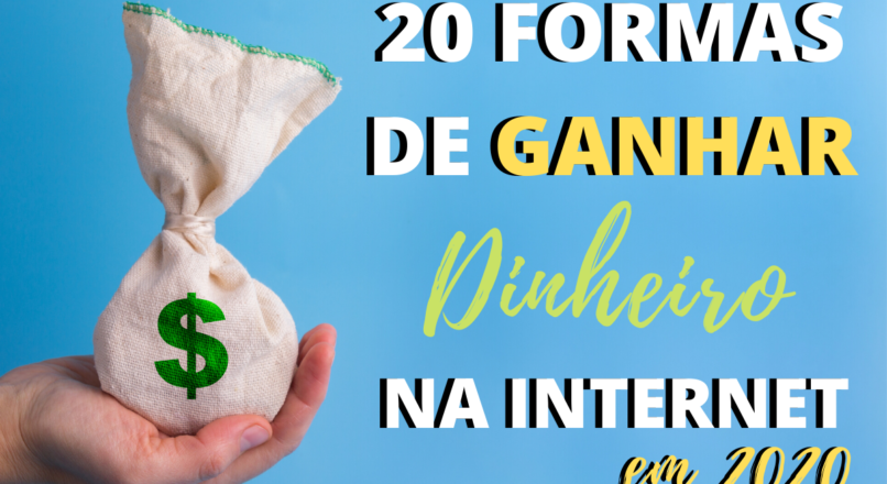 Ganhar dinheiro na internet: 20 formas de negócios lucrativos em 2020
